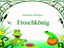 Froschkönig